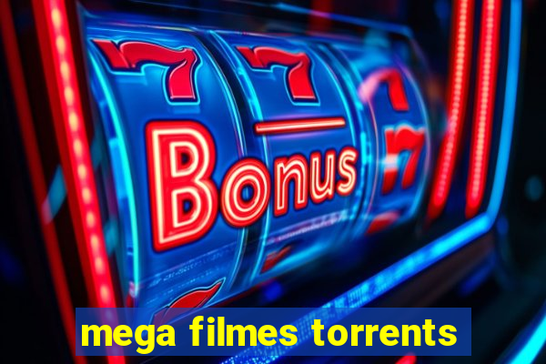 mega filmes torrents